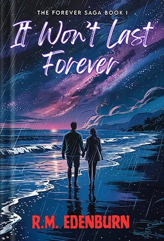 It Won’t Last Forever